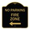 Signmission No Parking Sign Fire Zone W/ Left Arrow, Black & Gold Aluminum Sign, 18" x 18", BG-1818-23673 A-DES-BG-1818-23673 - alternate 1